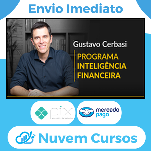 Inteligência Financeira Gustavo Cerbasi 2022 Download Nuvem Cursos 3308